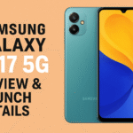 Samsung Galaxy M17 5G smartphone with teal body and dual rear camera displayed on an orange background alongside bold text reading “Samsung Galaxy M17 5G Review & Launch Details.”